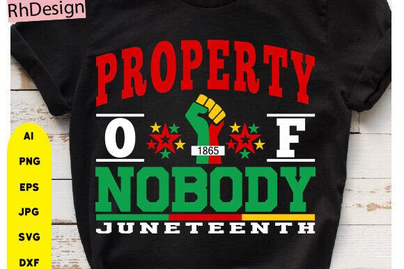 Download Property of Nobody Juneteenth Svg, Junet - Property Collection