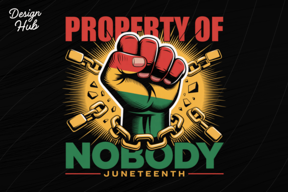 Download Property of Nobody Juneteenth PNG - Property Collection