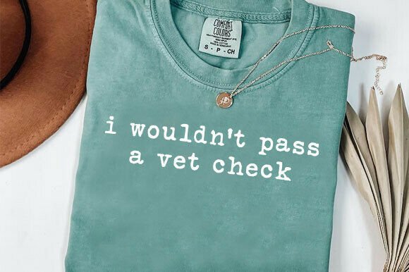 Download I Wouldn’t Pass a Vet Check,Horse Riding - Vet Collection