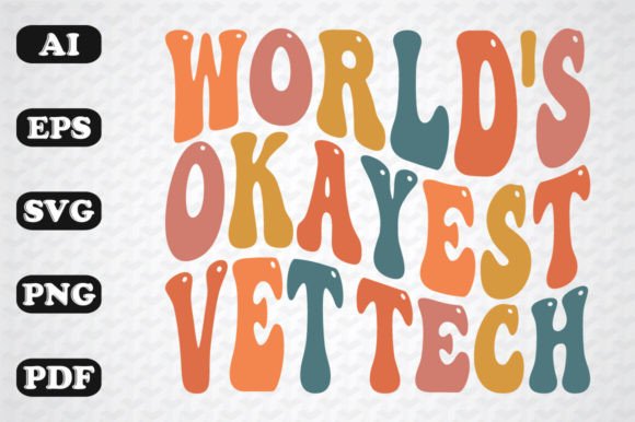 Download World's Okayest Vet Tech Wavy Svg - Vet Collection