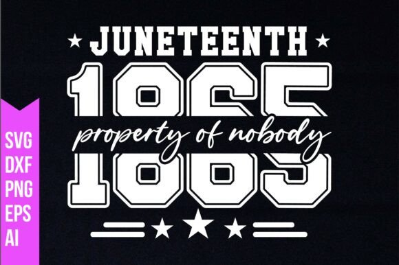 Download 1865 Juneteenth Property of Nobody Svg - Property Collection